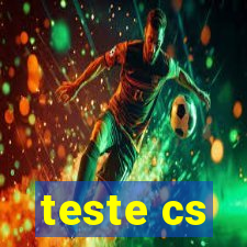 teste cs